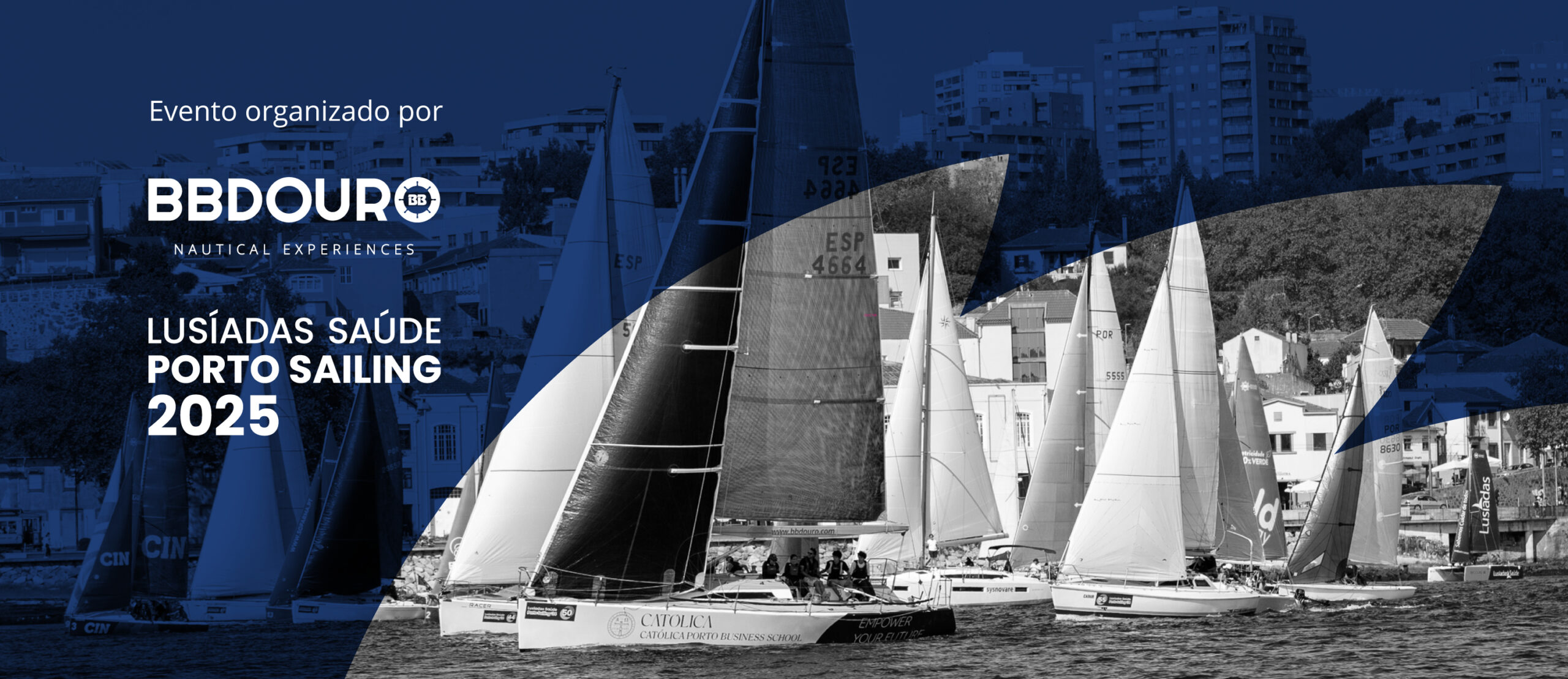 BBDouro Nautical Experiences - Lusíadas Saúde Porto Sailing 2025